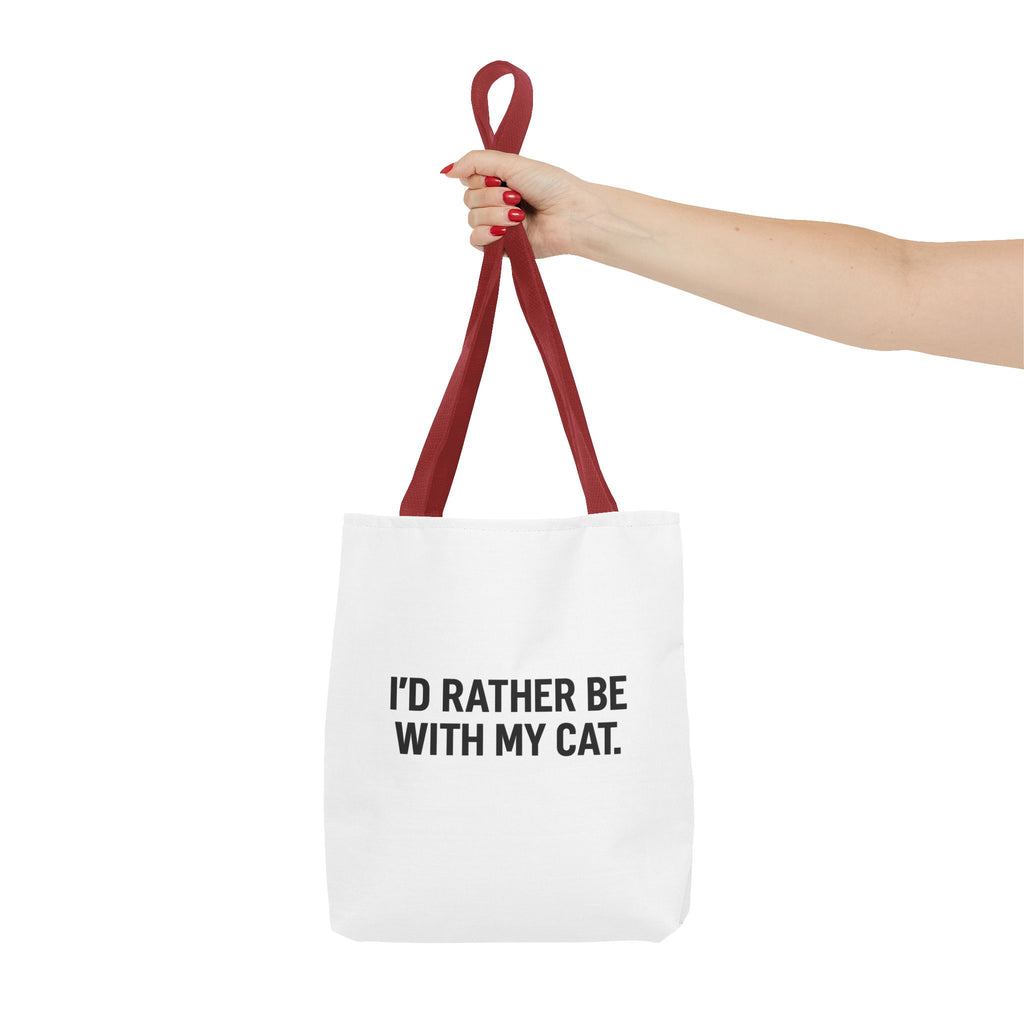 I'd Rather Be With My Cat Tote Bag