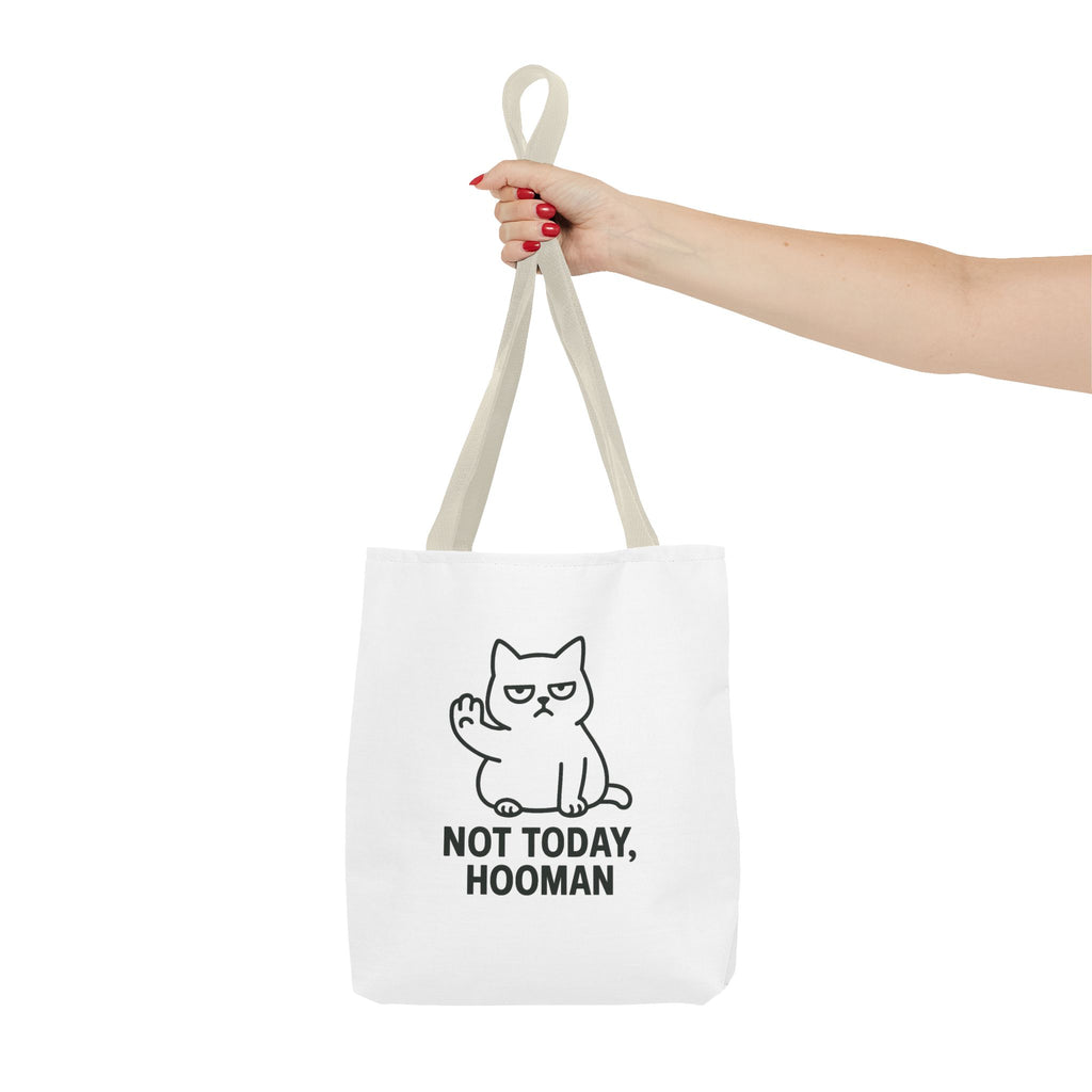 Not Today, Hooman Tote Bag