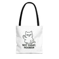 Not Today, Hooman Tote Bag