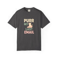 Purr My Last Email T-Shirt