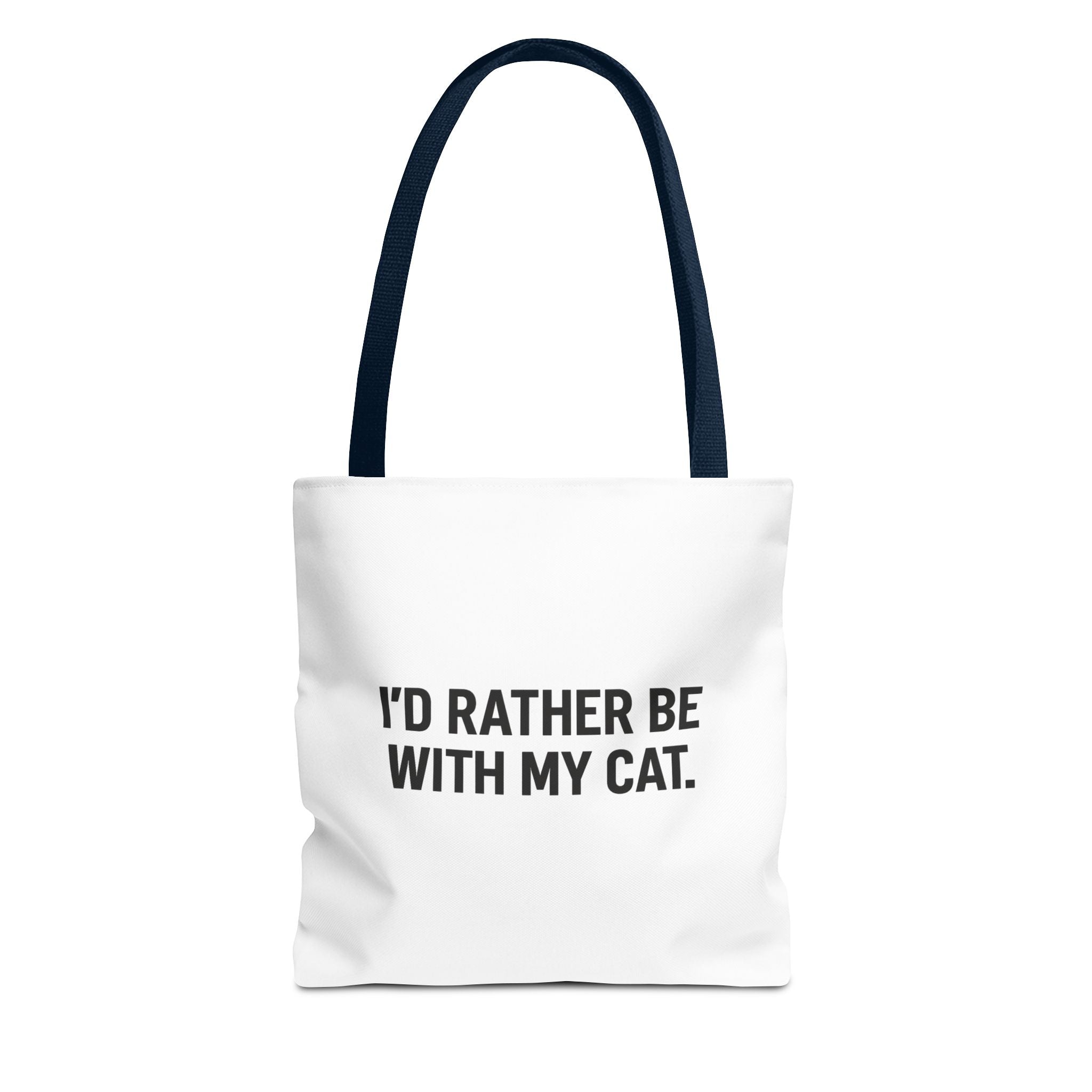 I'd Rather Be With My Cat Tote Bag