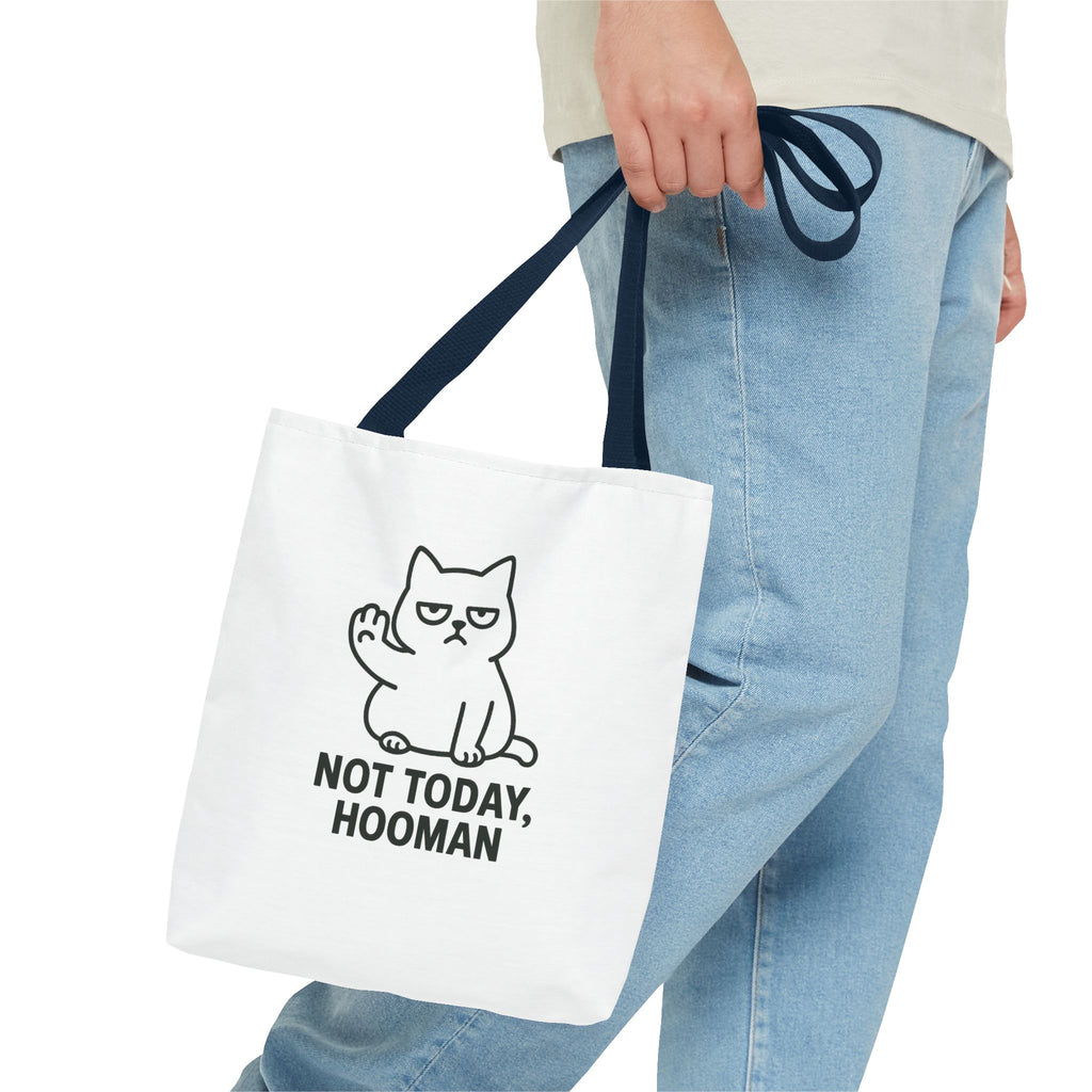 Not Today, Hooman Tote Bag