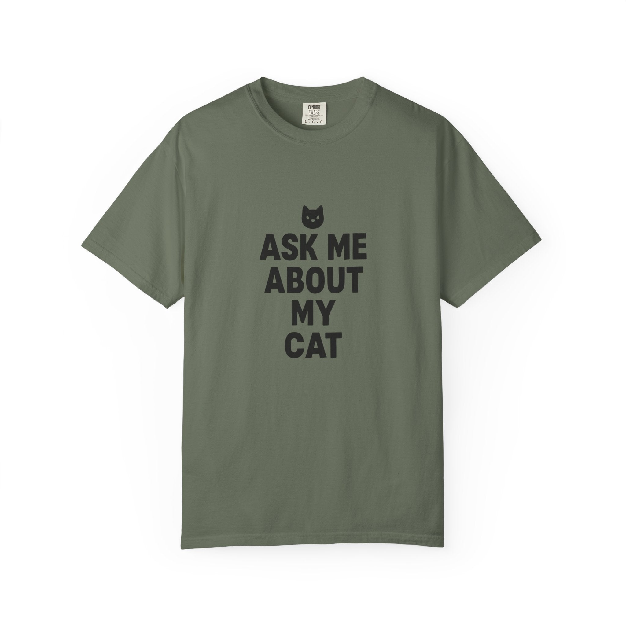 Cat Lover T-Shirt "Ask Me About My Cat"
