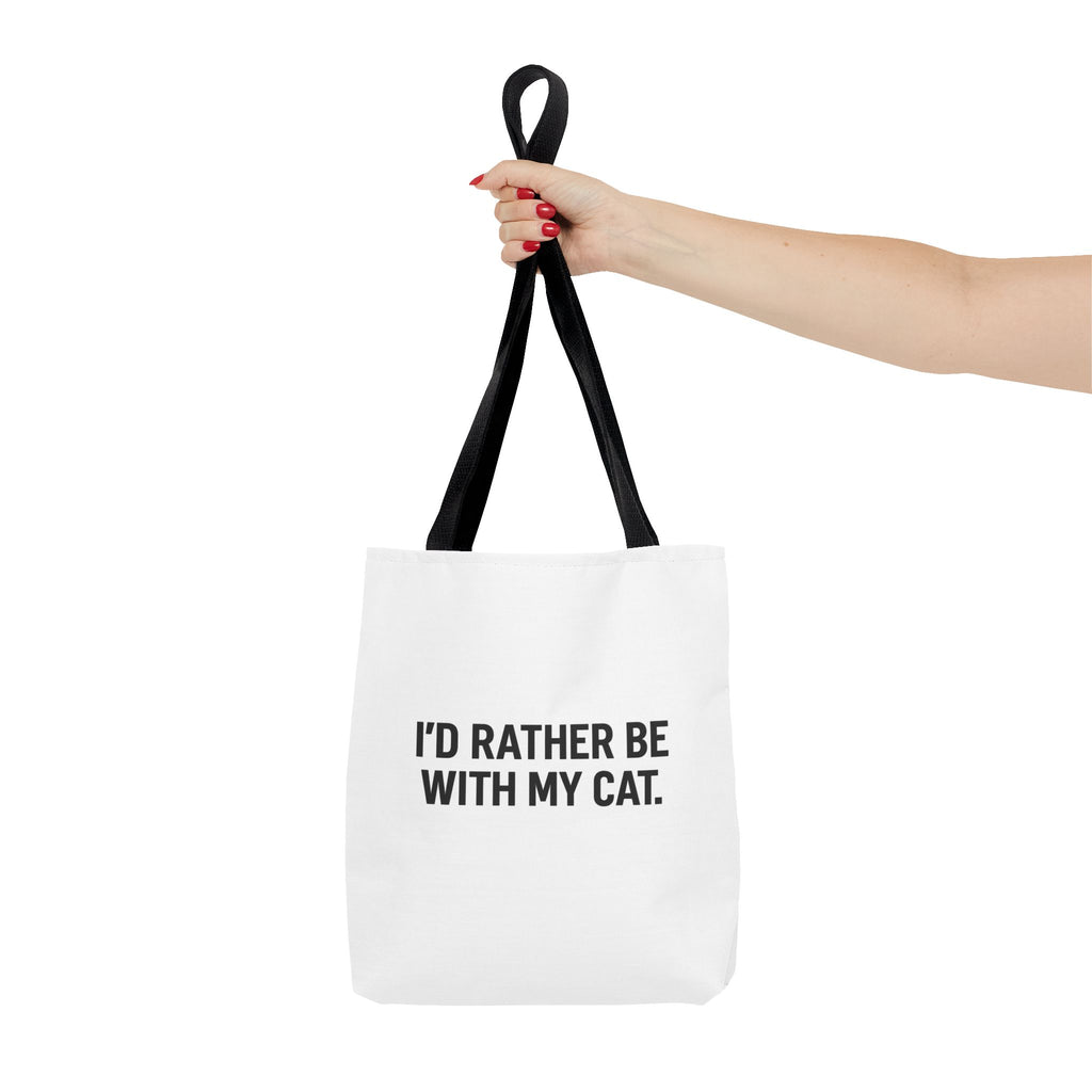 I'd Rather Be With My Cat Tote Bag