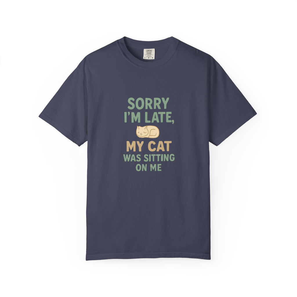 Funny Cat Lover "Sorry I'm Late" T-Shirt