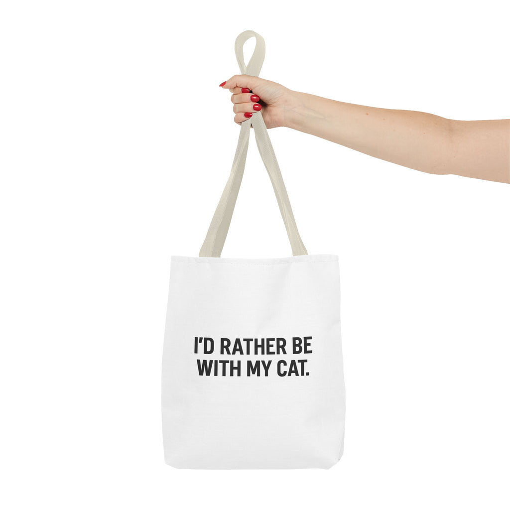 I'd Rather Be With My Cat Tote Bag