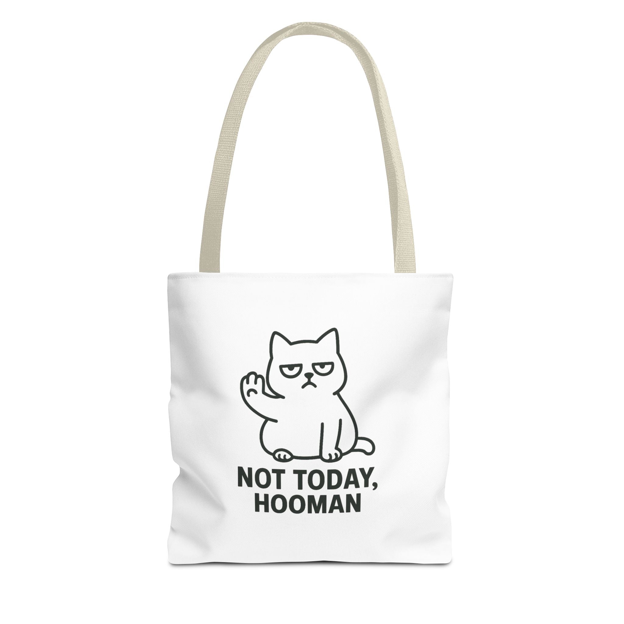 Not Today, Hooman Tote Bag