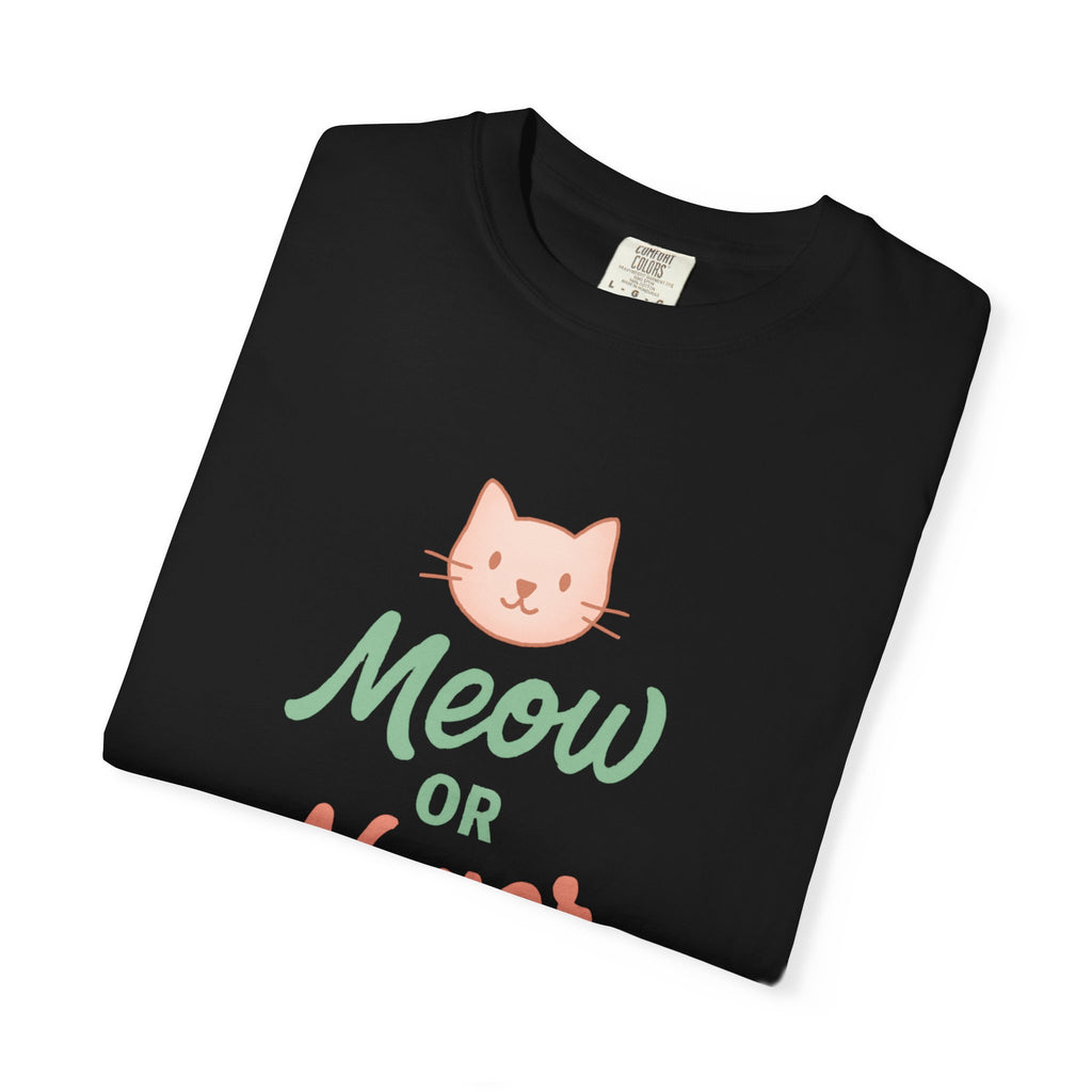 Meow or Never Cat Lover T-Shirt