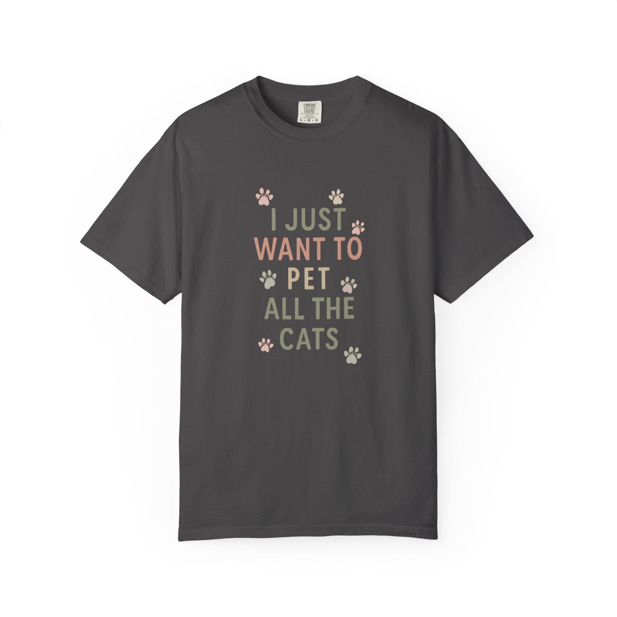 Cat Lover's "I Just Want To Pet All The Cats" T-Shirt