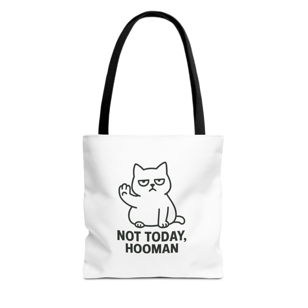 Not Today, Hooman Tote Bag