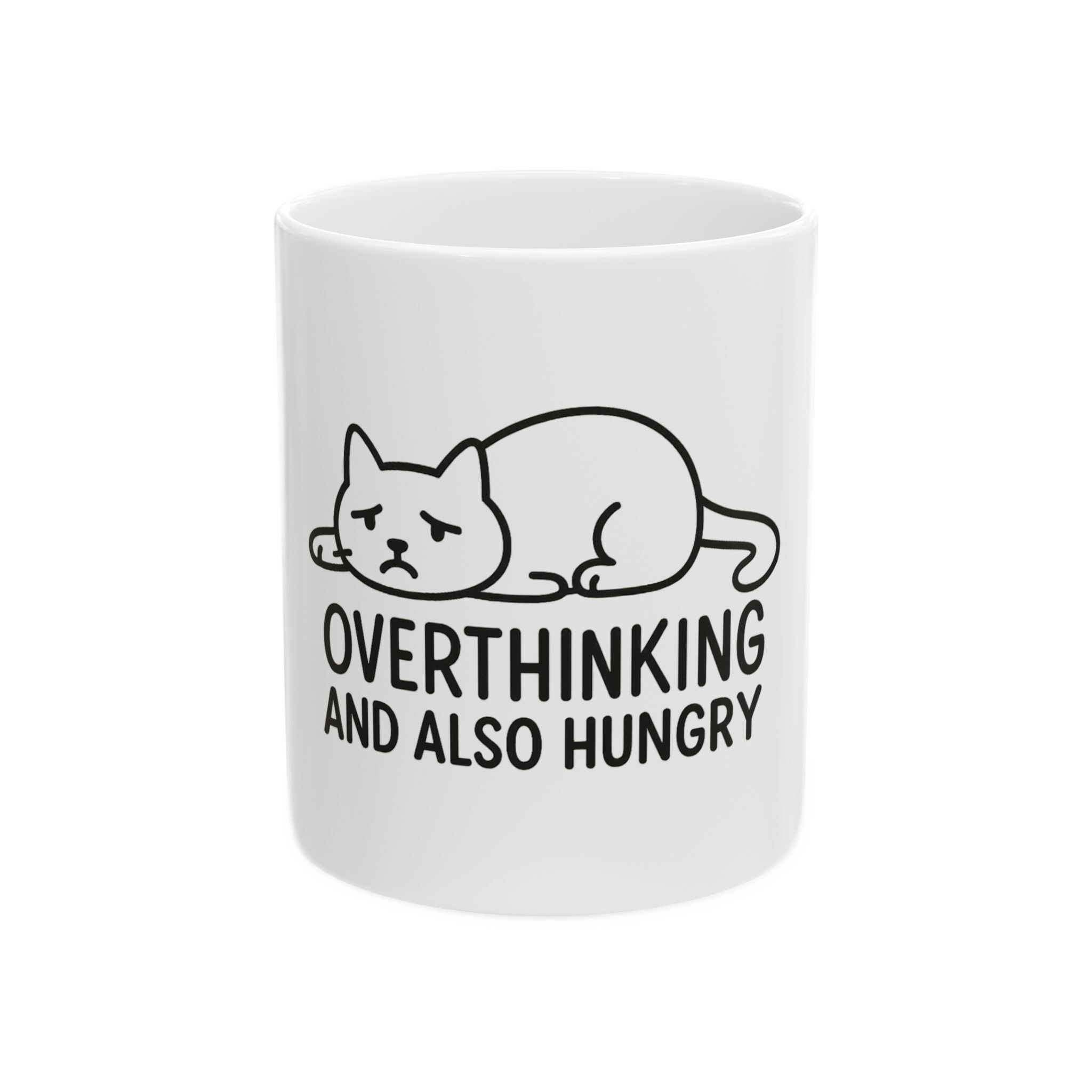 Funny Cat Mug - Overthinking and Also Hungry