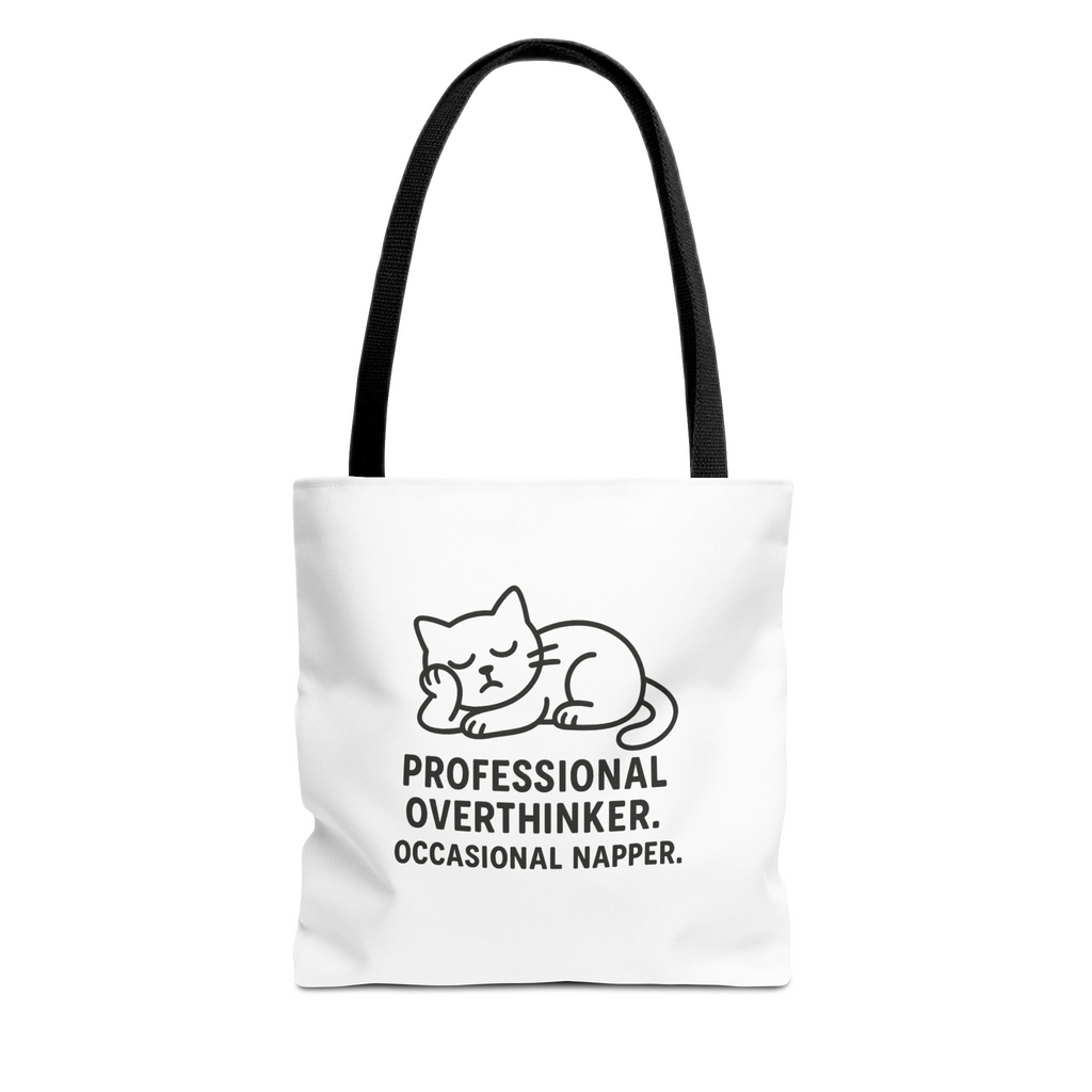 Professional Overthinker, Occasional Napper Tote Bag